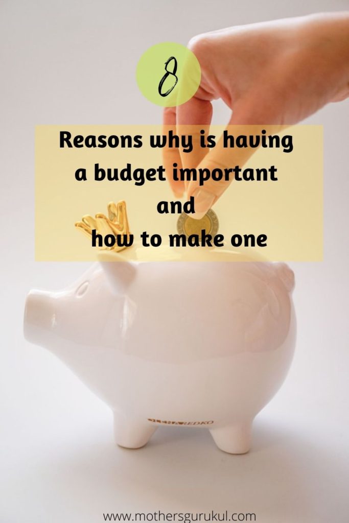 Why is having a budget important and how to make one