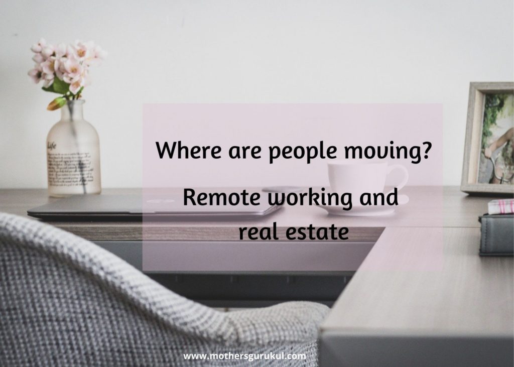 Where are people moving? Remote working and real estate