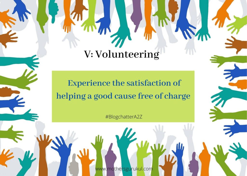 Volunteering - get the satisfaction by helping for a good cause free of charge