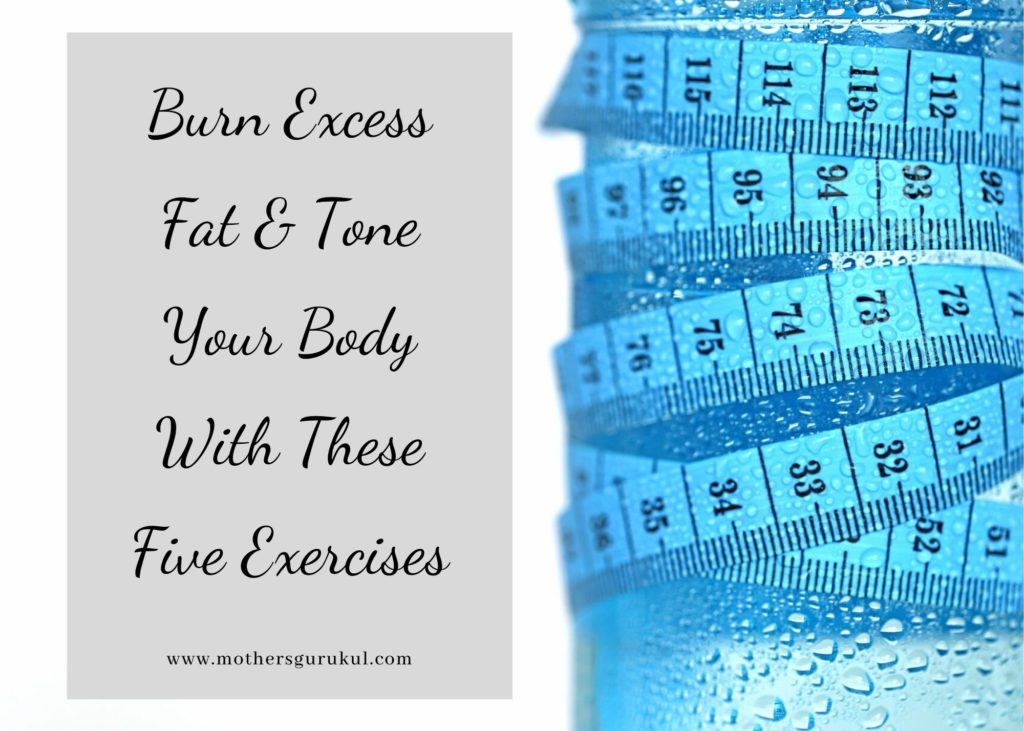 Burn Excess Fat With These Five Exercises