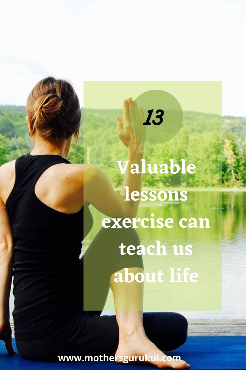13 valuable lessons exercise can teach us about life.  