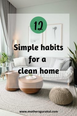 Practice These 13 Simple Habits To Enjoy A Clean Home