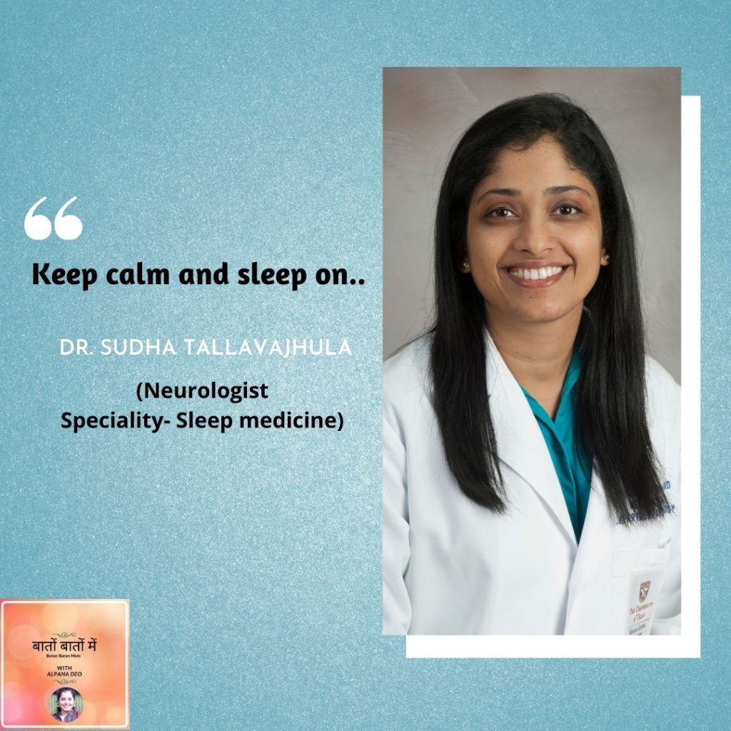 Dr.Sudha Tallavajhula – discussing sleep disorders & tips for a good sleep