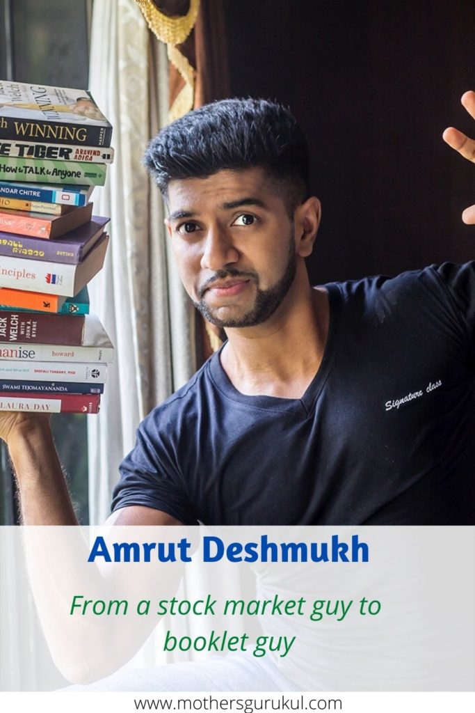 Amrut Deshmukh - from a stock market guy to booklet guy