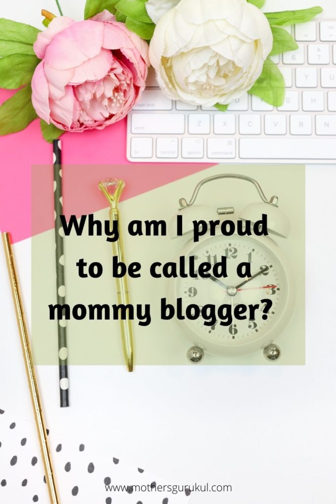 Why am I proud to be called a mommy blogger?