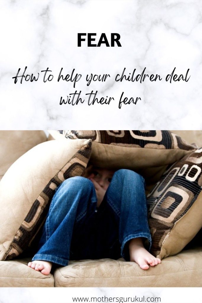 How to help your children deal with their fear