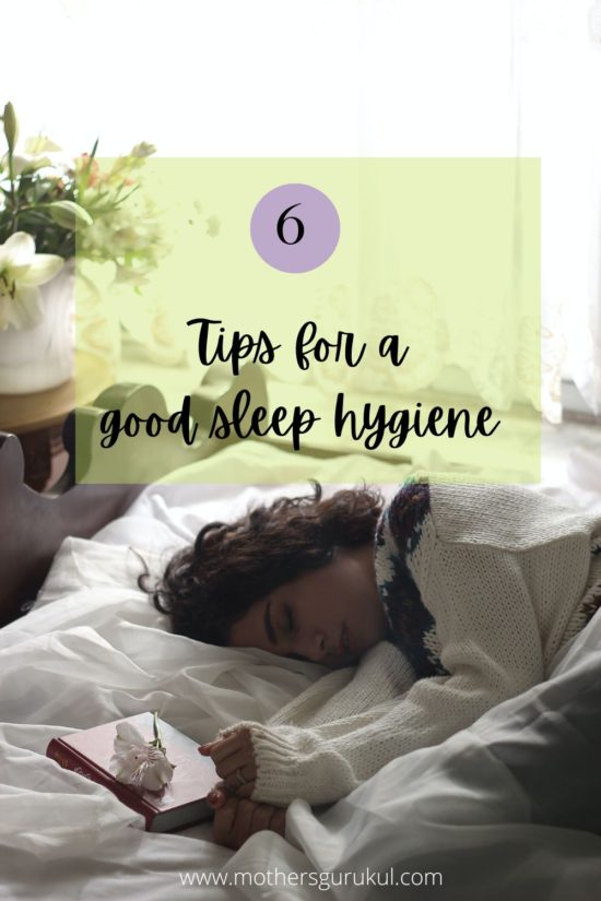 Sleep Hygiene – 6 tips for a good sleep hygiene